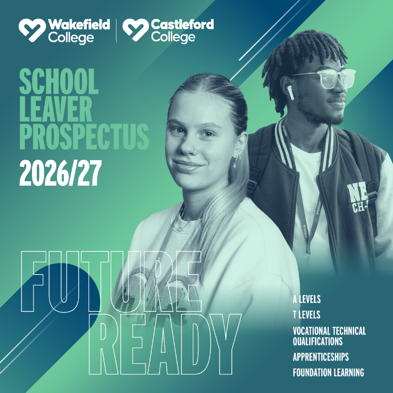 Wakefield College School Leaver Prospectus